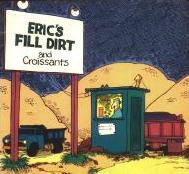 'Eric's Fill Dirt and Croissants' Stand.
